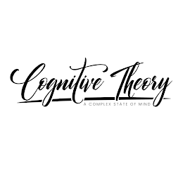 COGNITIVE THEORY A COMPLEX STATE OF MIND