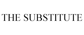 THE SUBSTITUTE