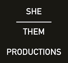 SHE THEM PRODUCTIONS