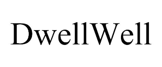 DWELLWELL