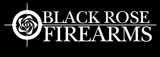 BLACK ROSE FIREARMS