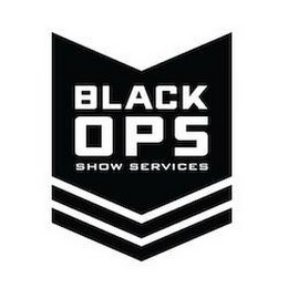 BLACK OPS SHOW SERVICES