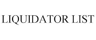 LIQUIDATOR LIST