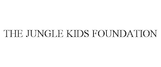 THE JUNGLE KIDS FOUNDATION