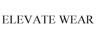 ELEVATE WEAR