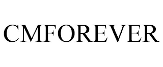 CMFOREVER