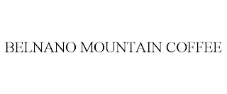 BELNANO MOUNTAIN COFFEE