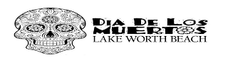 DIA DE LOS MUERTOS LAKE WORTH BEACH