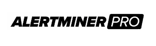 ALERTMINER PRO