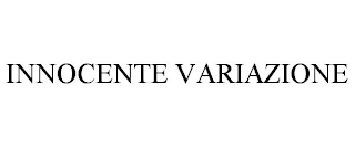 INNOCENTE VARIAZIONE