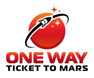 ONE WAY TICKET TO MARS