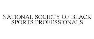 NATIONAL SOCIETY OF BLACK SPORTS PROFESSIONALS