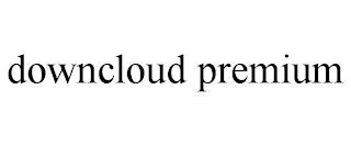 DOWNCLOUD PREMIUM