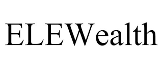 ELEWEALTH