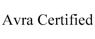 AVRA CERTIFIED