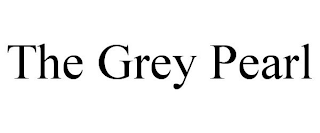 THE GREY PEARL