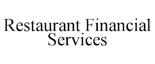 RESTAURANT FINANCIAL SERVICES