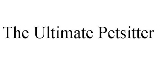 THE ULTIMATE PETSITTER