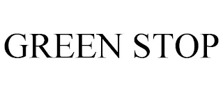 GREEN STOP