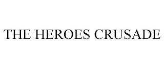 THE HEROES CRUSADE