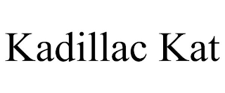 KADILLAC KAT
