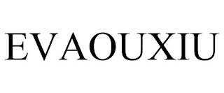 EVAOUXIU