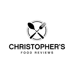 CHRISTOPHER'S FOOD REVIEWS