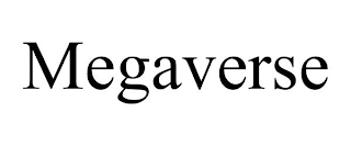 MEGAVERSE