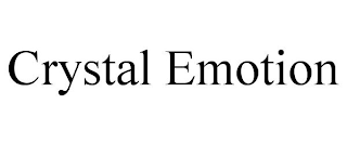 CRYSTAL EMOTION