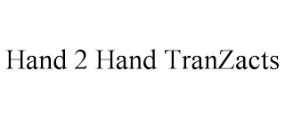 HAND 2 HAND TRANZACTS