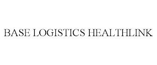 BASE LOGISTICS HEALTHLINK