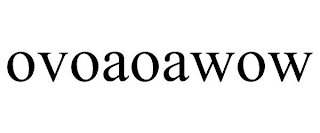 OVOAOAWOW