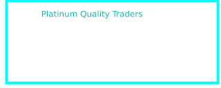 PLATINUM QUALITY TRADERS