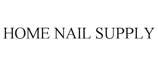 HOME NAIL SUPPLY