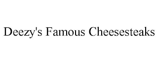 DEEZY'S FAMOUS CHEESESTEAKS