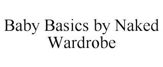 BABY BASICS BY NAKED WARDROBE