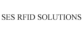 SES RFID SOLUTIONS