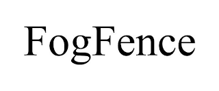 FOGFENCE