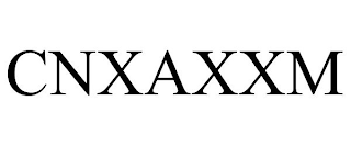 CNXAXXM