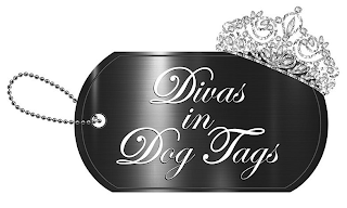 DIVAS IN DOG TAGS