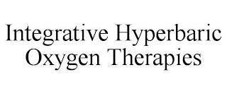 INTEGRATIVE HYPERBARIC OXYGEN THERAPIES