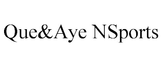 QUE&AYE NSPORTS