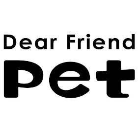 DEAR FRIEND PET