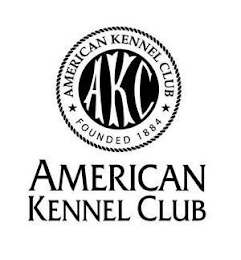 AKC AMERICAN KENNEL CLUB FOUNDED 1884 AMERICAN KENNEL CLUB