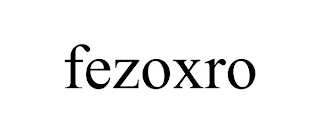 FEZOXRO