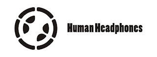 HUMAN HEADPHONES