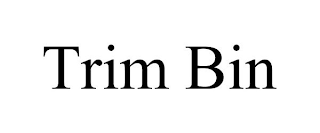 TRIM BIN