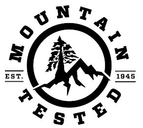 MOUNTAIN TESTED EST. 1945