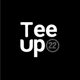 TEE UP '22