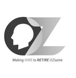 OZ MAKING HIRE TO RETIRE OZSOME